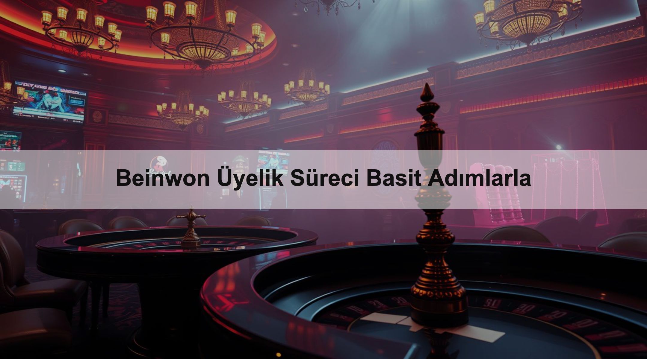 Beinwon Üyelik Süreci Basit Adımlarla